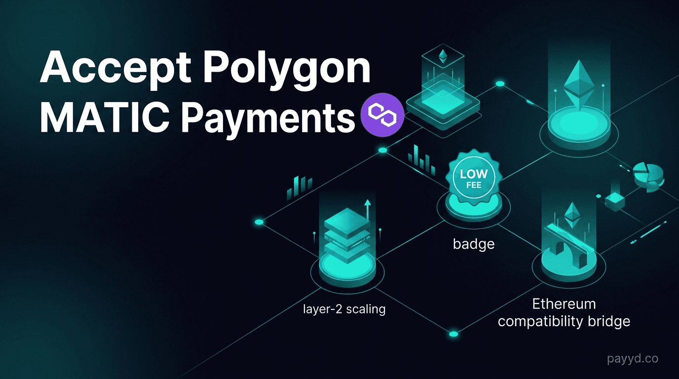How to Accept Polygon (MATIC) Payments in 2026