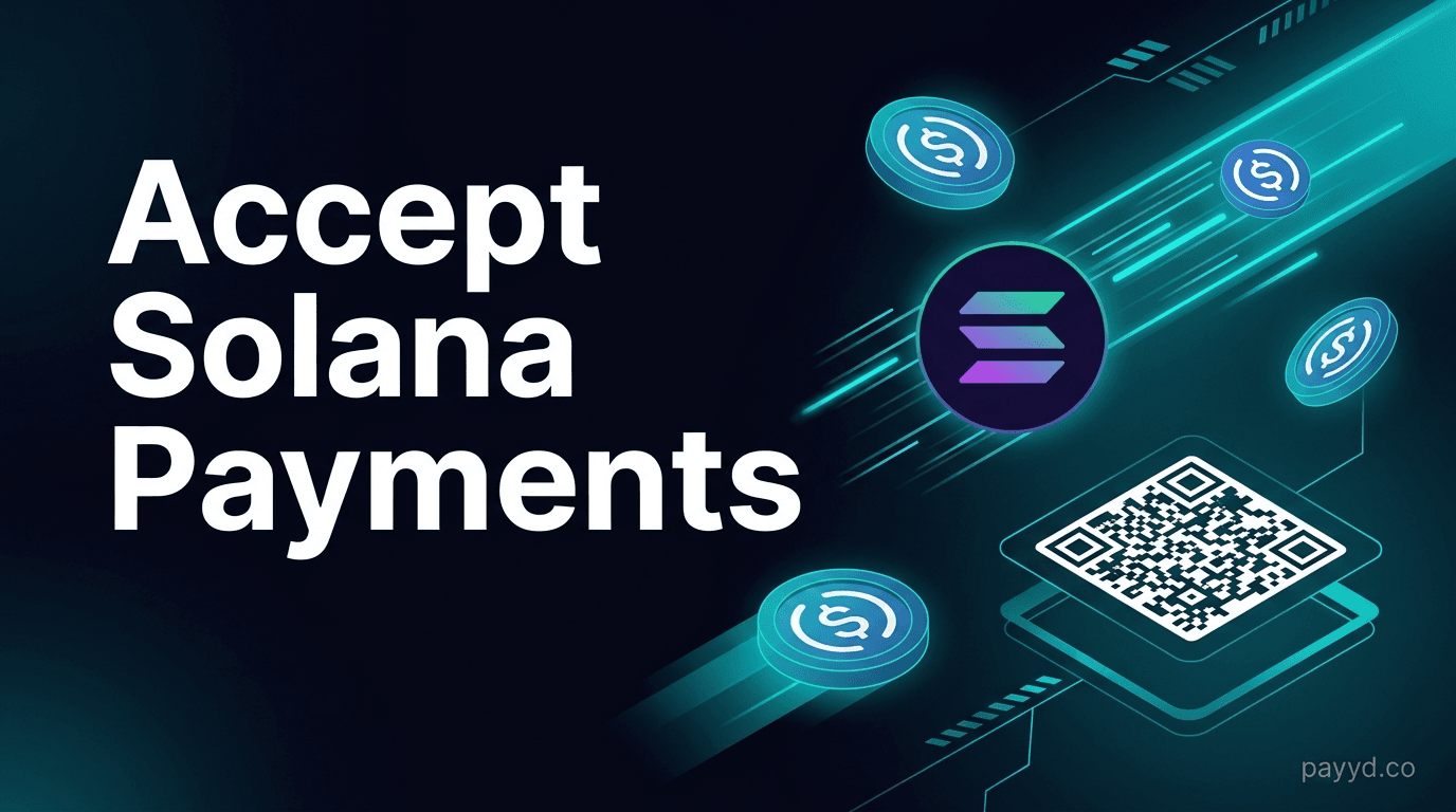 How to Accept Solana (SOL) Payments in 2026 — Full Guide